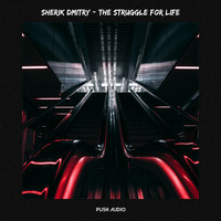 Sherik Dmitry - The Struggle For Life