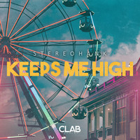 Stereohank - Keeps Me High