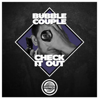 Bubble Couple - Check it out