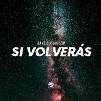 Dave D - Si Volverás (feat. Guilem)