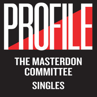The Masterdon Committee - Profile Singles