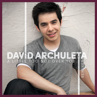 David Archuleta - A Little Too Not Over You (Remixes)