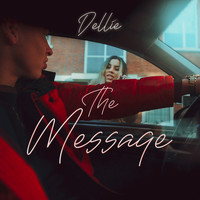 Dellie - The Message (Explicit)