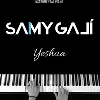 Samy Galí - Yeshua (Instrumental Piano)