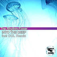 The Rhythm-Fixxer - Into The Deep