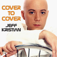 Jeff Kristian - Cover To Cover