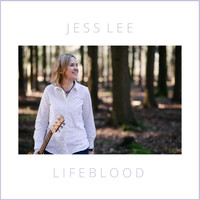 Jess Lee - Lifeblood