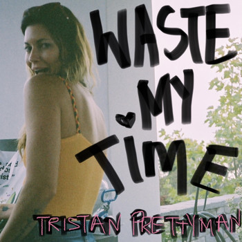 Tristan Prettyman - Waste My Time