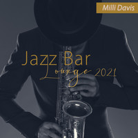 Milli Davis - Jazz Bar Lounge 2021