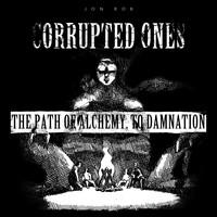 Jon Rob - The path of Alchemy, to damnation