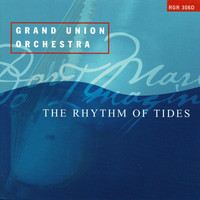 Grand Union Orchestra - The Rhythm Of Tides