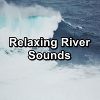 Nature - Relaxing River Sounds