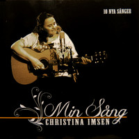 Christina Imsen - Min Sång