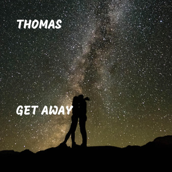 Thomas - Get Away