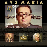 Iman Jafari Pooyan - Ave Maria