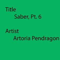 Saber - Saber, Pt. 6