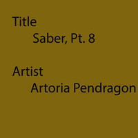 Saber - Saber, Pt. 8