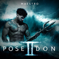 Maestro - Poseidon 2 (Explicit)