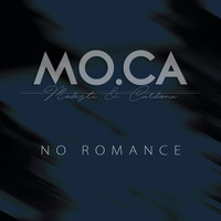 Mo.Ca - No Romance
