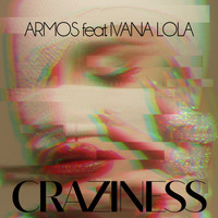 Armos - Craziness (Explicit)