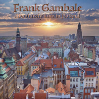 Frank Gambale - Absolutely Live in Poland