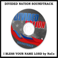 Naco - I Bless Your Name Lord