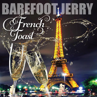 Barefoot Jerry - French Toast
