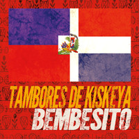 Bembesito - Tambores de Kiskeya