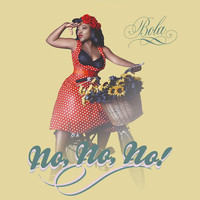 Bola - No No No!