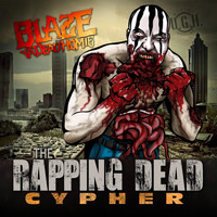 Blaze Ya Dead Homie - Rapping Dead Cypher (Explicit)