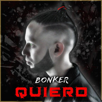 Bonker - Quiero