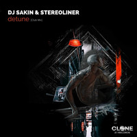 DJ Sakin & Stereoliner - Detune (Club Mix)