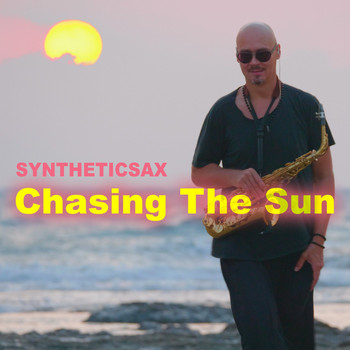 Syntheticsax - Chasing the Sun
