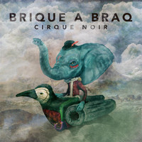 Brique a Braq - Cirque Noir