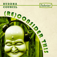 Buddha Council - (Re)consider This