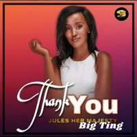 Jules - Thank You (Big Ting)