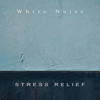 White Noise - Stress Relief