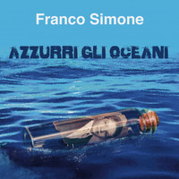 Franco Simone - Azzurri gli oceani