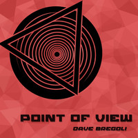 Dave Bregoli / - Point Of View