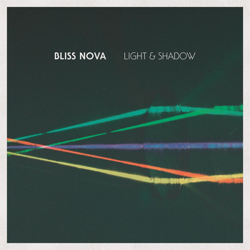 Bliss Nova - Light & Shadow