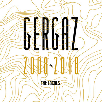 Various Artists - Gergaz 2008 - 2018: The Locals