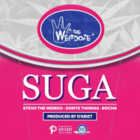 Stevo the Weirdo - Suga (feat. Donte Thomas & Bocha) (Explicit)