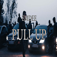 Emdee - Pull Up (Explicit)