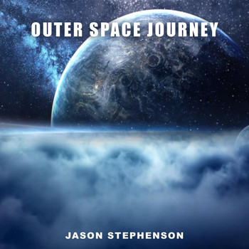 Jason Stephenson - Outer Space Journey