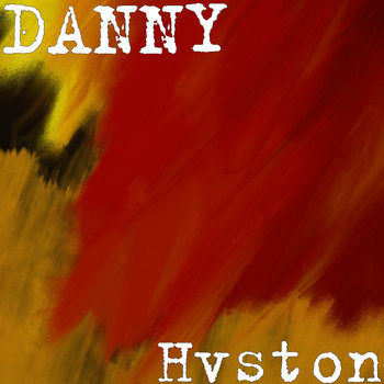 Danny - Hvston (Explicit)