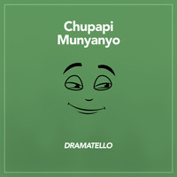 Dramatello - Chupapi Munyanyo (Explicit)