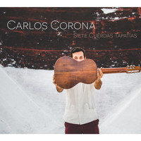 Carlos Corona - Siete Cuerdas Tapatías