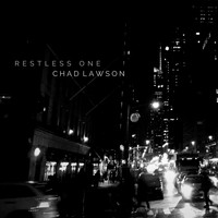 Chad Lawson - Restless One