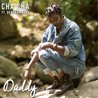 Cha Cha - Daddy (feat. Deborah Bond)