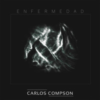 Carlos Compson - Enfermedad